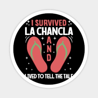 I Survived La Chancla to Tell the Tale Spanish Mexican Magnet